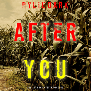 After You (A Hailey Rock FBI Suspense Thriller—Book 3)