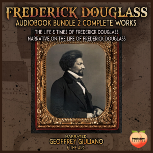 Frederick Douglass 2 Complete Works