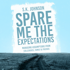Spare Me the Expectations