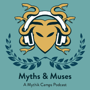 Myths and Muses: A Mythik Camps Podcast-logo