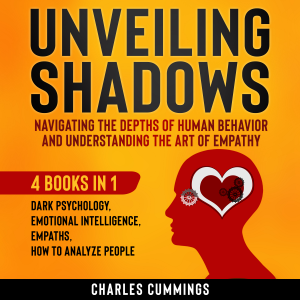 Unveiling Shadows - Navigating the Depths of Human Behavior