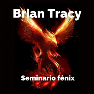 Seminario fenix - Brian Tracy