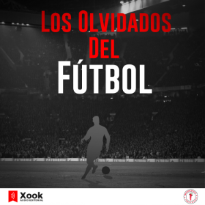 Los olvidados del fútbol