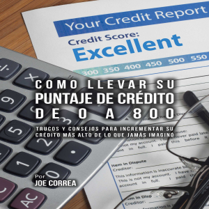 Como Llevar Su Puntaje De  Crédito De 0 a 800