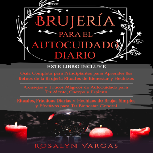 BRUJERIA PARA EL AUTOCUIDADO DIARIO
