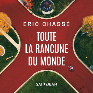 Toute la rancune du monde