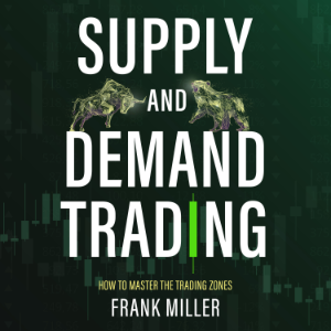 SUPPLY AND DEMAND TRADING