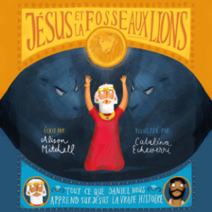 Jésus et la fosse aux lions