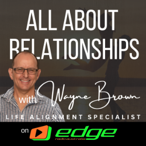 "All About Relationships" with Wayne Brown on Edge Radio Australia-logo