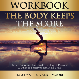 Workbook: The Body Keeps the Score