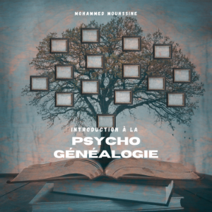 Introduction À La Psychogénéalogie