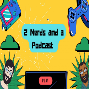 2 Nerds and a Podcast-logo