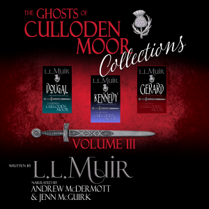 The Ghosts of Culloden Moor Collections: Volume III
