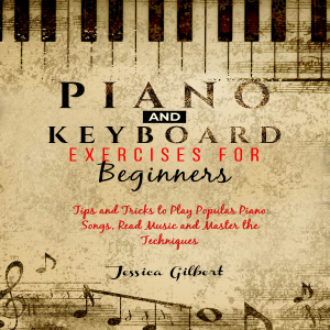 PIANO &  Keyboard Exercises for Beginners