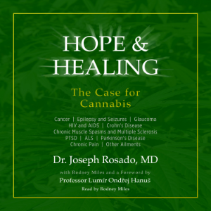Hope & Healing: The Case for Cannabis