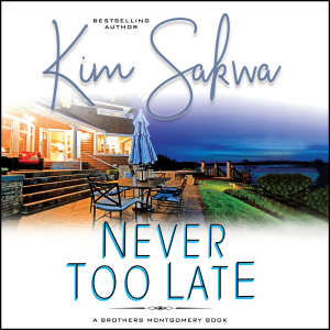 Never Too Late
