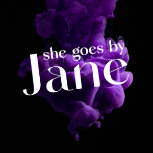 She Goes by Jane: A True Crime Podcast-logo
