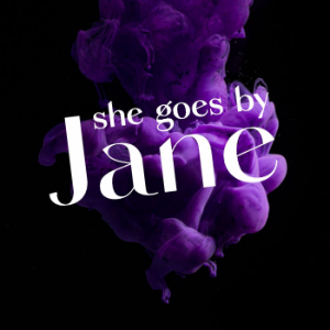 She Goes by Jane: A True Crime Podcast-logo