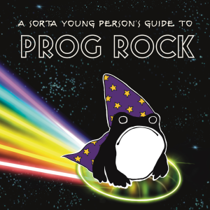 A Sorta Young Person’s Guide to Prog Rock-logo