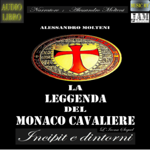 La leggenda del Monaco Cavaliere - Incipit e dintorni