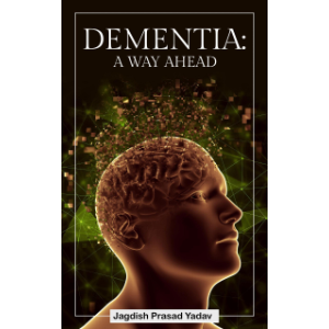 Dementia: A Way Ahead