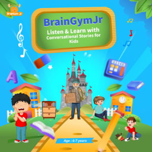 BrainGymJr : Listen and Learn with Conversational Stories for Kids (6-7 years)