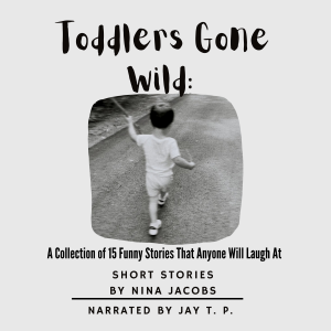 Toddlers Gone Wild