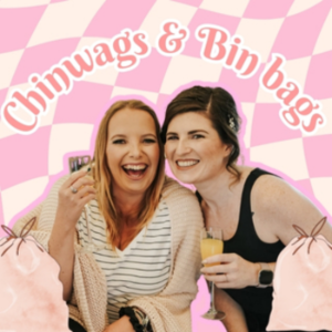 Chinwags & Bin Bags