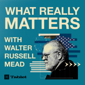 What Really Matters with Walter Russell Mead-logo
