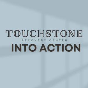 Into Action - Touchstone Recovery Center-logo