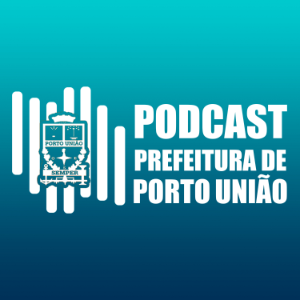 Prefeitura de Porto Uniao | Podcast-logo