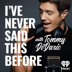 I've Never Said This Before With Tommy DiDario-logo