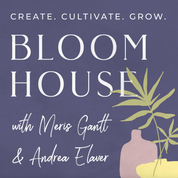Bloom House Listen to All Episodes Business & Economics
