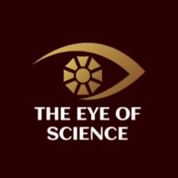 The Eye Of Science Ojas Chaudhary Listen to Podcasts On Demand Free
