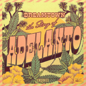 Dreamtown: The Story of Adelanto-logo