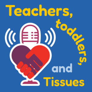 Teachers, Toddlers, and Tissues: Candid Conversations on Health and Child Care-logo