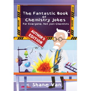 The Fantastic Book of Chemistry Jokes: