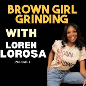 Brown Girl Grinding With Loren LoRosa-logo