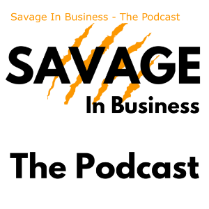 Savage In Business - The Podcast-logo