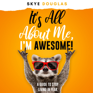 It’s All About Me, I’m Awesome!