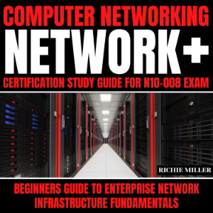 Computer Networking: Network+ Certification Study Guide for N10-008 Exam-logo