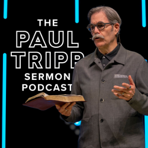 The Paul Tripp Sermon Podcast-logo