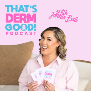 That's Derm Good!