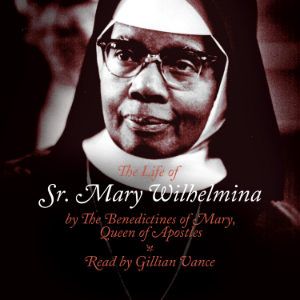 The Life of Sr. Mary Wilhelmina