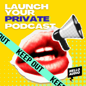 Launch Your Private Podcast-logo