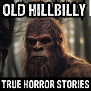 Old Hillbilly Horror (True Horror Stories Podcast)-logo