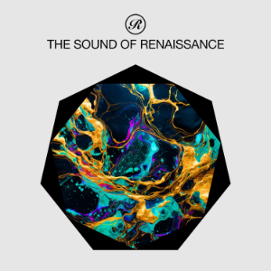 The Sound of Renaissance