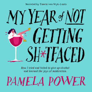 My Year of Not Getting Sh*tfaced