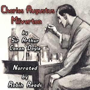 Sherlock Holmes and the Adventure of Charles Augustus Milverton