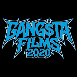 GANG$TA FILMS 2020